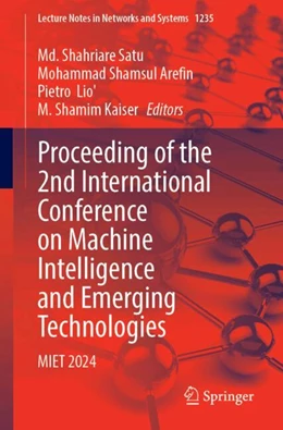 Abbildung von Satu / Shamsul Arefin | Proceeding of the 2nd International Conference on Machine Intelligence and Emerging Technologies | 1. Auflage | 2025 | beck-shop.de
