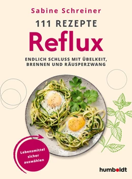 Abbildung von Schreiner | 111 Rezepte gegen Reflux | 1. Auflage | 2025 | beck-shop.de