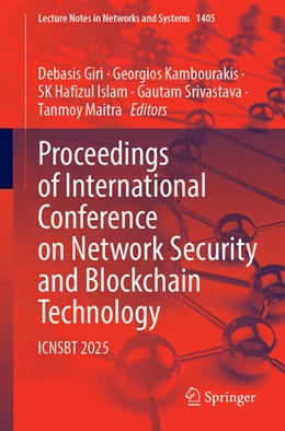 Abbildung von Giri / Kambourakis | Proceedings of International Conference on Network Security and Blockchain Technology | 1. Auflage | 2025 | beck-shop.de