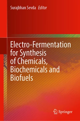 Abbildung von Sevda | Electro-Fermentation for Synthesis of Chemicals, Biochemicals and Biofuels | 1. Auflage | 2025 | beck-shop.de