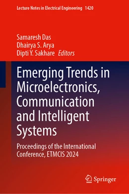 Abbildung von Das / Arya | Emerging Trends in Microelectronics, Communication and Intelligent Systems | 1. Auflage | 2025 | beck-shop.de