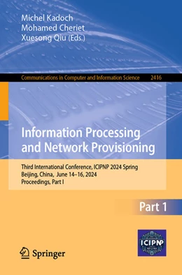 Abbildung von Kadoch / Cheriet | Information Processing and Network Provisioning | 1. Auflage | 2025 | beck-shop.de