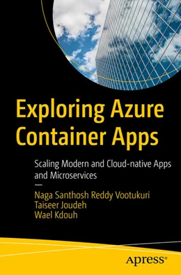 Abbildung von Vootukuri / Joudeh | Exploring Azure Container Apps | 1. Auflage | 2025 | beck-shop.de