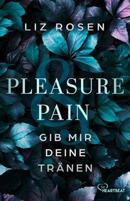 Abbildung von Rosen | Pleasure and Pain - Gib mir deine Tränen | 1. Auflage | 2025 | beck-shop.de