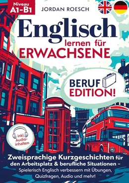 Abbildung von Roesch | Englisch lernen für Erwachsene - Beruf Edition! | 1. Auflage | 2025 | beck-shop.de