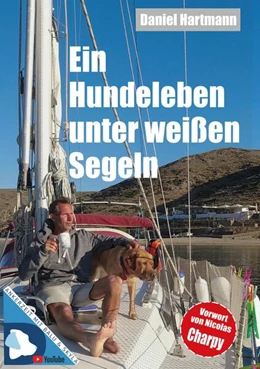 Abbildung von Hartmann | Ein Hundeleben unter weißen Segeln | 1. Auflage | 2025 | beck-shop.de