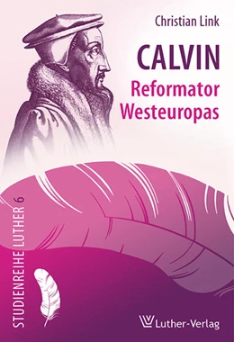 Abbildung von Link | Calvin - Reformator Westeuropas | 1. Auflage | 2016 | beck-shop.de