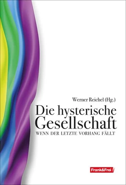 Abbildung von Brückner / Engels | Die hysterische Gesellschaft | 1. Auflage | 2025 | beck-shop.de
