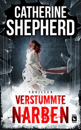 Abbildung von Shepherd | Verstummte Narben: Thriller | 1. Auflage | 2025 | beck-shop.de