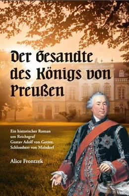Abbildung von Frontzek | Der Gesandte des Königs von Preußen | 1. Auflage | 2025 | beck-shop.de