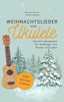 Abbildung von Gänser / Verlag | Weihnachtslieder für Ukulele - Ukulele Songbook für Anfänger mit Noten und Tabs | 1. Auflage | 2025 | beck-shop.de