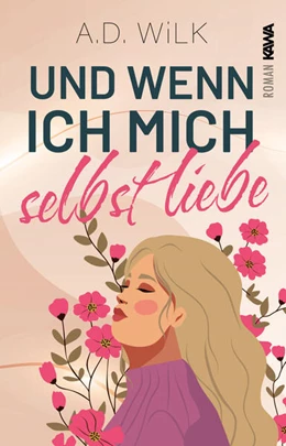 Abbildung von Wilk / Verlag | Und wenn ich mich selbst liebe | 1. Auflage | 2025 | beck-shop.de