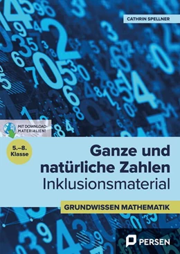 Abbildung von Spellner | Ganze und natürliche Zahlen - Inklusionsmaterial (5. bis 8. Klasse) | 1. Auflage | 2025 | beck-shop.de