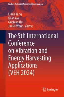 Abbildung von Tang / Aw | The 5th International Conference on Vibration and Energy Harvesting Applications (VEH 2024) | 1. Auflage | 2025 | beck-shop.de
