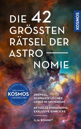 Abbildung von Bohnet | Die 42 größten Rätsel der Astronomie | 1. Auflage | 2025 | beck-shop.de