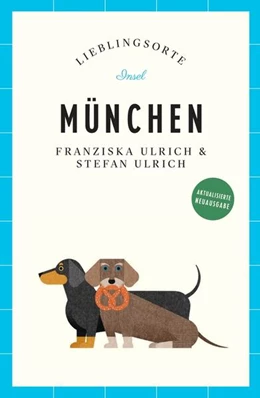 Abbildung von Ulrich | München Reiseführer LIEBLINGSORTE | 1. Auflage | 2025 | beck-shop.de