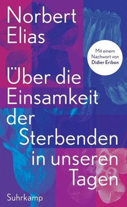 Abbildung von Elias | Über die Einsamkeit der Sterbenden in unseren Tagen | 1. Auflage | 2025 | beck-shop.de