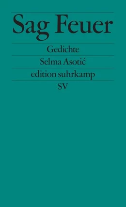 Abbildung von Asotic | Sag Feuer | 1. Auflage | 2025 | beck-shop.de