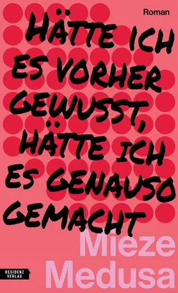 Abbildung von Medusa | Hätte ich es vorher gewusst, hätte ich es genauso gemacht | 1. Auflage | 2025 | beck-shop.de