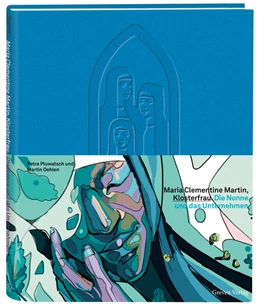 Abbildung von Oehlen / Pluwtasch | Maria Clementine Martin, Klosterfrau | 1. Auflage | 2026 | beck-shop.de