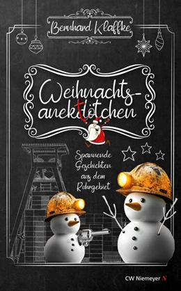 Abbildung von Klaffke | Weihnachtsanektötchen - Spannende Geschichten aus dem Ruhrgebiet | 1. Auflage | 2025 | beck-shop.de