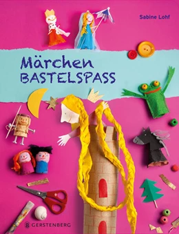 Abbildung von Lohf | Märchen-Bastelspaß | 1. Auflage | 2025 | beck-shop.de