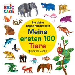 Abbildung von Carle | Die kleine Raupe Nimmersatt - Meine ersten 100 Tiere | 1. Auflage | 2025 | beck-shop.de