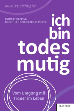Abbildung von Bauerdick / Schroeter-Rupieper | Ich bin todesmutig | 1. Auflage | 2025 | beck-shop.de