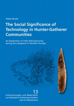 Abbildung von Reuter | The Social Significance of Technology in Hunter-Gatherer Communities | 1. Auflage | 2025 | beck-shop.de