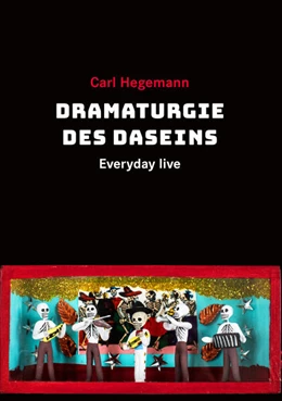 Abbildung von Hegemann / Witt | Dramaturgie des Daseins | 1. Auflage | 2025 | beck-shop.de