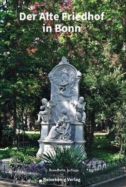 Abbildung von Schneider | Der Alte Friedhof in Bonn | 2. Auflage | 2025 | beck-shop.de