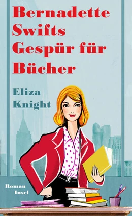 Abbildung von Knight | Bernadette Swifts Gespür für Bücher | 1. Auflage | 2025 | beck-shop.de