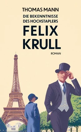 Abbildung von Mann | Bekenntnisse des Hochstaplers Felix Krull | 1. Auflage | 2026 | beck-shop.de
