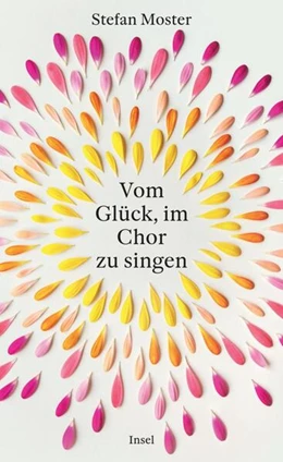 Abbildung von Moster | Vom Glück, im Chor zu singen | 3. Auflage | 2025 | beck-shop.de