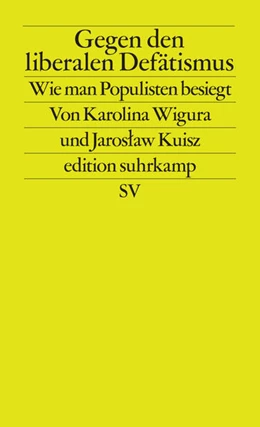 Abbildung von Wigura / Kuisz | Gegen den liberalen Defätismus | 1. Auflage | 2026 | beck-shop.de