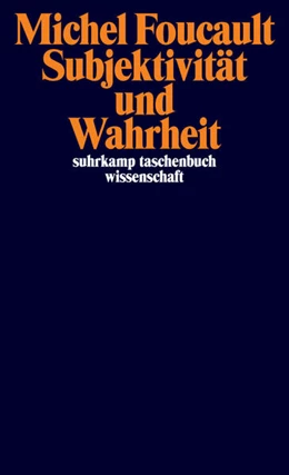 Abbildung von Foucault | Subjektivität und Wahrheit | 1. Auflage | 2025 | beck-shop.de