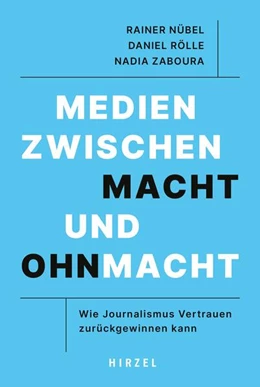 Abbildung von Nübel / Rölle | Medien zwischen Macht und Ohnmacht | 1. Auflage | 2025 | beck-shop.de