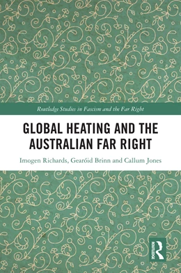 Abbildung von Richards / Brinn | Global Heating and the Australian Far Right | 1. Auflage | 2025 | beck-shop.de