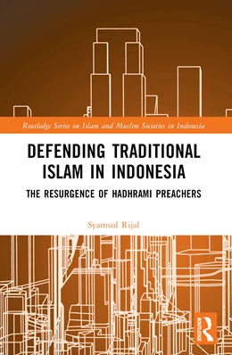 Abbildung von Rijal | Defending Traditional Islam in Indonesia | 1. Auflage | 2025 | beck-shop.de