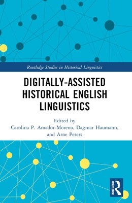 Abbildung von Amador-Moreno / Haumann | Digitally-assisted Historical English Linguistics | 1. Auflage | 2025 | beck-shop.de