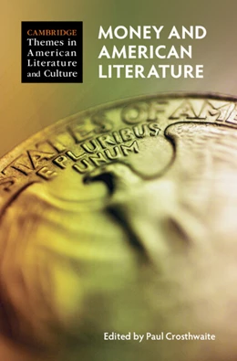 Abbildung von Crosthwaite | Money and American Literature | 1. Auflage | 2025 | beck-shop.de