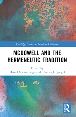 Abbildung von Feige / Spiegel | McDowell and the Hermeneutic Tradition | 1. Auflage | 2025 | beck-shop.de