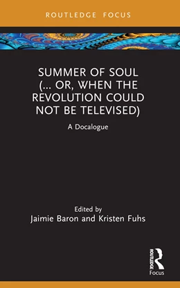 Abbildung von Baron / Fuhs | Summer of Soul (... Or, When the Revolution Could Not Be Televised) | 1. Auflage | 2025 | beck-shop.de