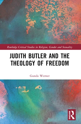 Abbildung von Werner | Judith Butler, Michel Foucault, and the Theology of Freedom | 1. Auflage | 2025 | beck-shop.de