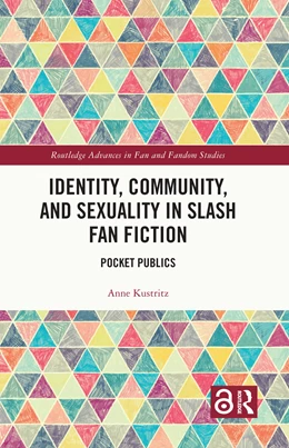 Abbildung von Kustritz | Identity, Community, and Sexuality in Slash Fan Fiction | 1. Auflage | 2025 | beck-shop.de