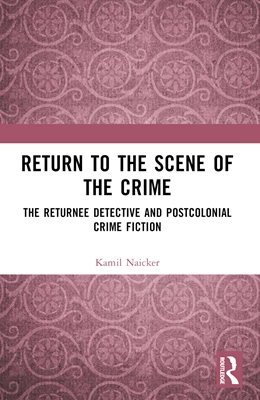 Abbildung von Naicker | Return to the Scene of the Crime | 1. Auflage | 2025 | beck-shop.de