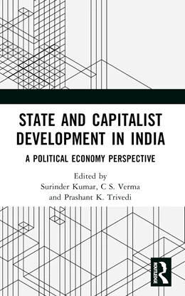 Abbildung von Kumar / S Verma | State and Capitalist Development in India | 1. Auflage | 2025 | beck-shop.de