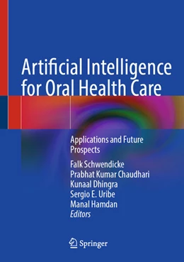 Abbildung von Schwendicke / Chaudhari | Artificial Intelligence for Oral Health Care | 1. Auflage | 2025 | beck-shop.de