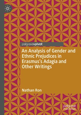 Abbildung von Ron | An Analysis of Gender and Ethnic Prejudices in Erasmus's Adagia and Other Writings | 1. Auflage | 2025 | beck-shop.de