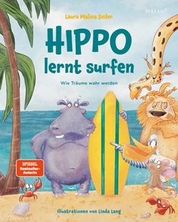 Abbildung von Seiler | Hippo lernt Surfen - Wie Träume wahr werden | 1. Auflage | 2025 | beck-shop.de